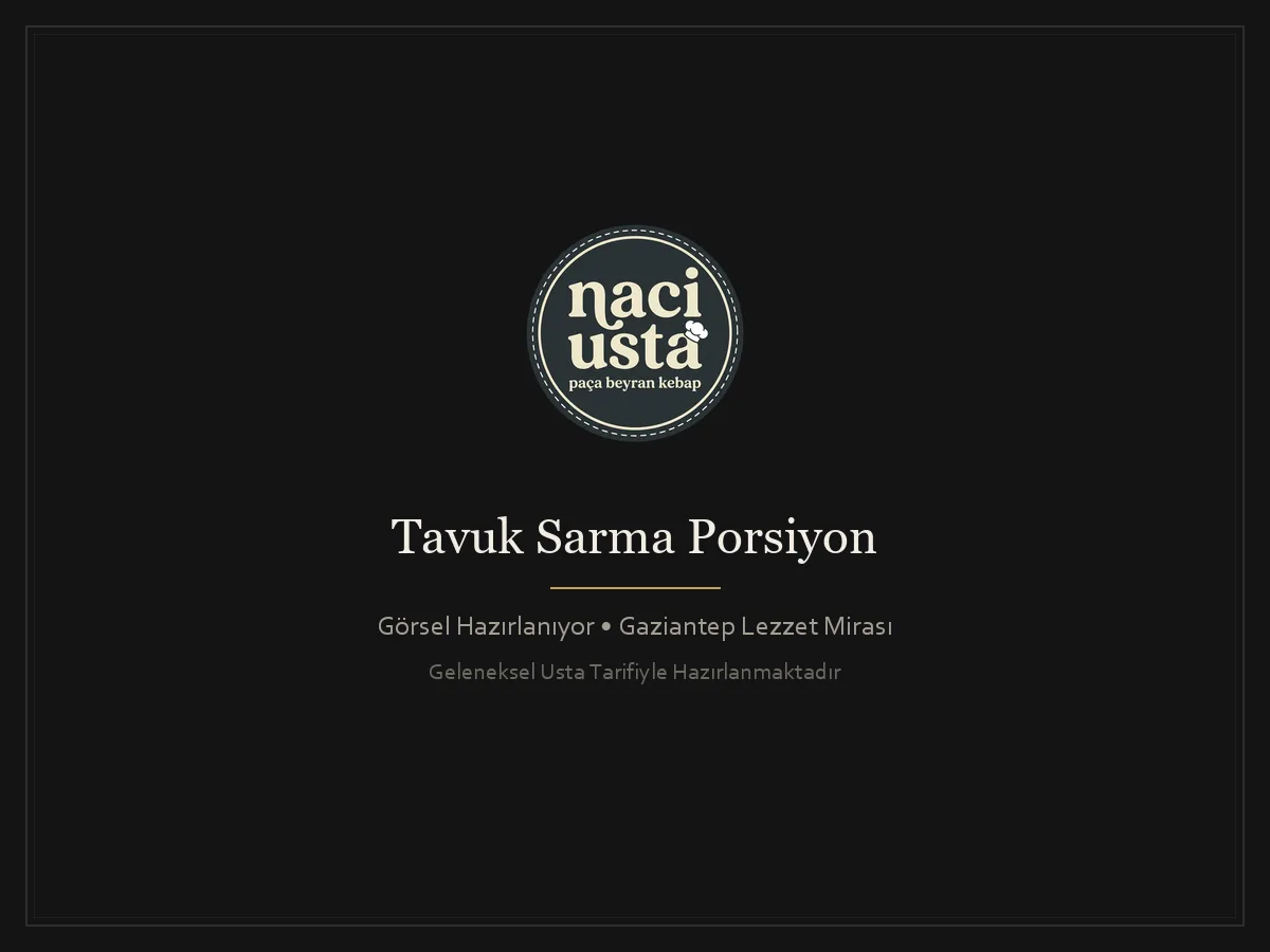 Tavuk Sarma Porsiyon